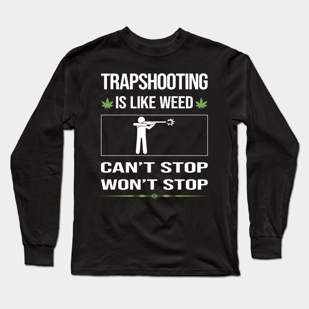 Funny Cant Stop Trapshooting Trap Shooting Clay Target Shooting Long Sleeve T-Shirt by symptomovertake